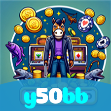 y50bb:O melhor cassino online com apostas ao vivo em futebol e jogos de cassino!