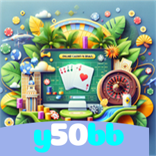 y50bb：Diversão garantida com blackjack, roleta e apostas ao vivo no futebol!