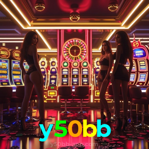 y50bb：A diversão nunca para! Entre no nosso cassino e jogue os melhores jogos!